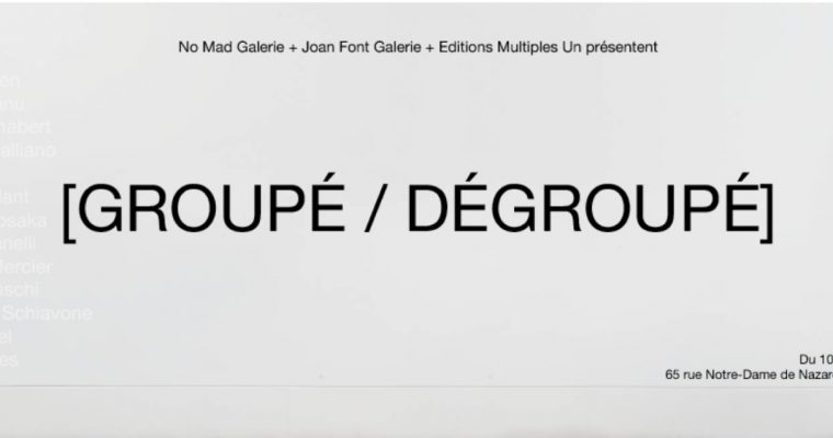 [EXPO] 10 au 20 mai – Groupé / Dégroupé – Vitrine 65 Paris