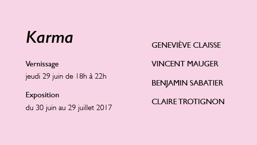 [EXPO] 30.06 au 29.07 – KARMA –  GALERIE BERTRAND GRIMONT Paris