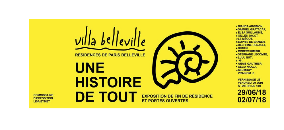 29/06▷02/07 – UNE HISTOIRE DE TOUT – VILLA BELLEVILLE PARIS