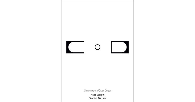 17/05▷07/07 – COD (Complément d’Objet Direct) – Alice Bidault et Vincent Gallais – A.B.C. Dijon