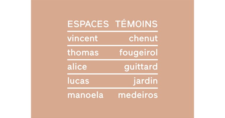 28/06▷28/07 – ESPACES TÉMOINS – Galerie Praz-Delavallade Paris