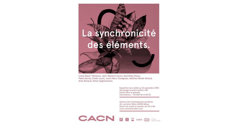 06/07▷22/09 – LA SYNCHRONICITÉ DES ÉLÉMENTS. – CACN – CENTRE D’ART CONTEMPORAIN DE NÎMES