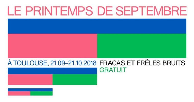 21/09 ▷ 21/10 – Le Printemps de septembre – Fracas et Frêles Bruits – Toulouse
