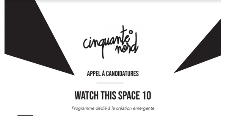 ▷20/09 – Appel à candidatures – Watch This Space 10