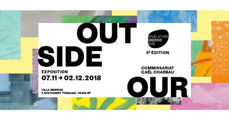 07/11▷02/12 – Exposition « Outside Our » – Prix Révélations Emerige 2018