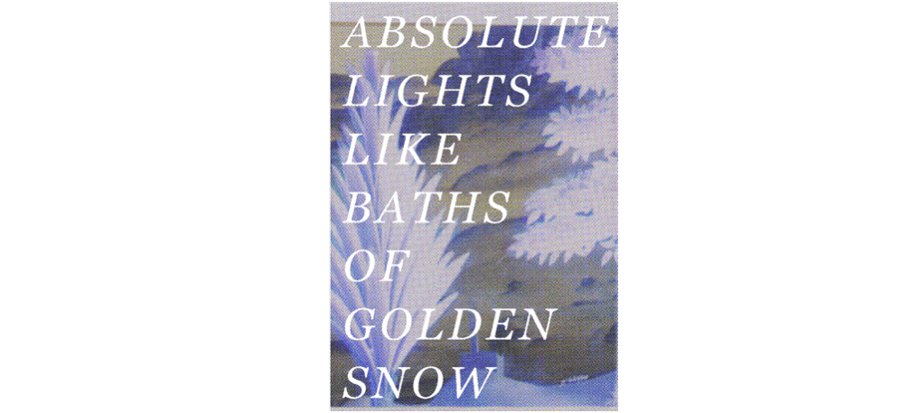 16 AU 30/03 – ABSOLUTE LIGHTS LIKE BATHS OF GOLDEN SNOW – LES GRANDES SERRES, PANTIN