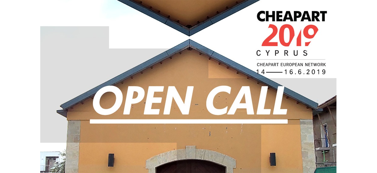 ▷20/05 – OPEN CALL CHEAPART Cyprus 2019