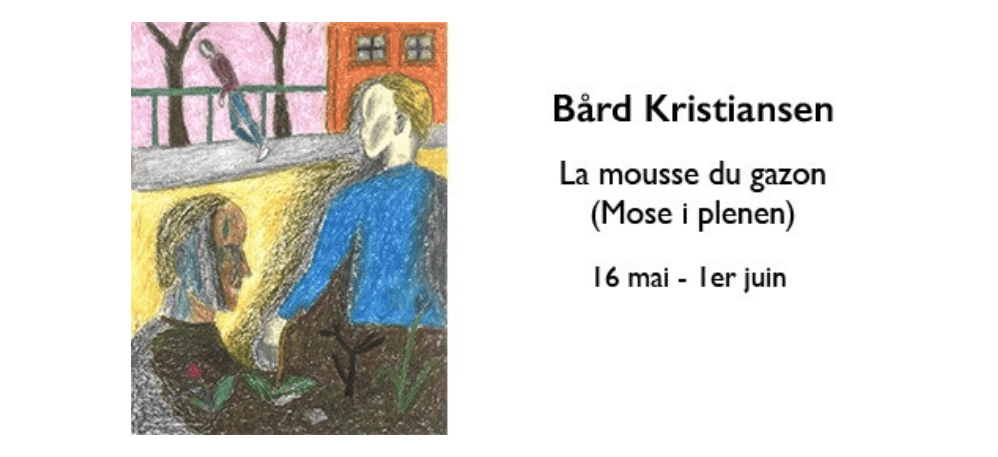 Bård Kristiansen – La mousse du gazon – 15/05 au 01/06 – Les mots et les choses – Galerie Olivier Meyer, Nantes