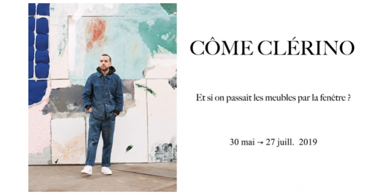 Côme Clérino – Et si on passait les meubles par la fenêtre ? – 30/05 au 27/07 – Double V Gallery, Marseille