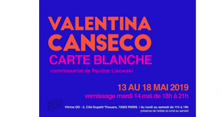 Valentina Canseco – 13 au 18/05 – Vitrine DD, Paris