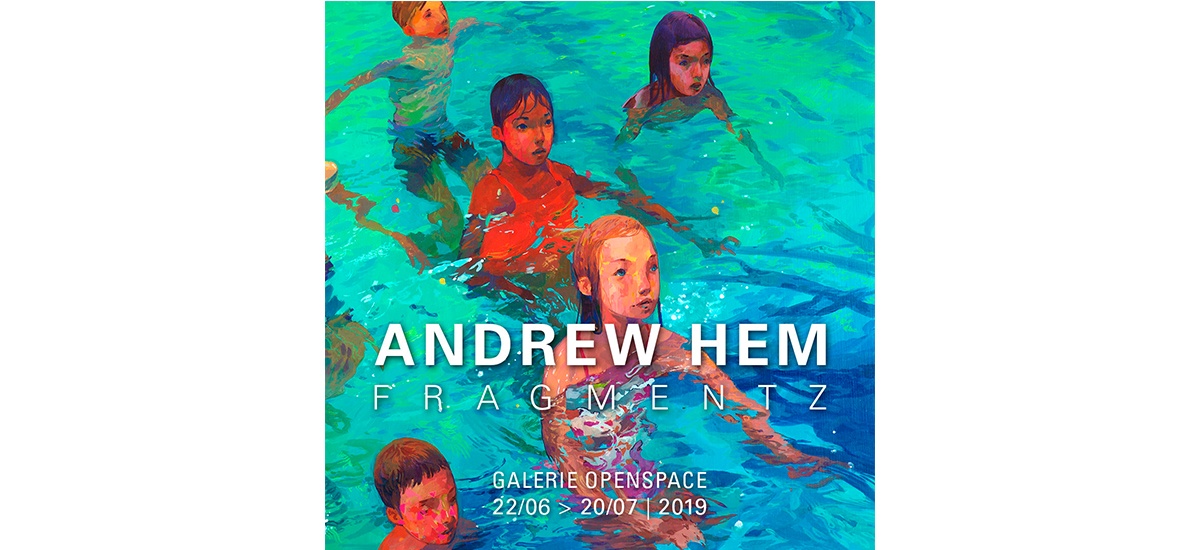 Andrew Hem – Fragmentz – 22/06 au 20/07 – Galerie Openspace, Paris