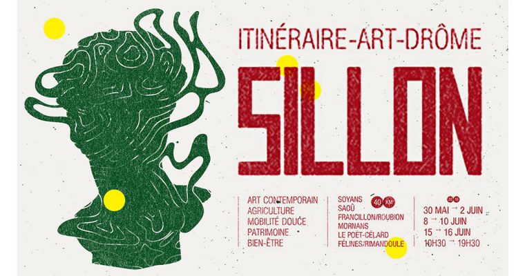 SILLON – ITINÉRAIRE ART DROME – Du 30/05 au 16/06