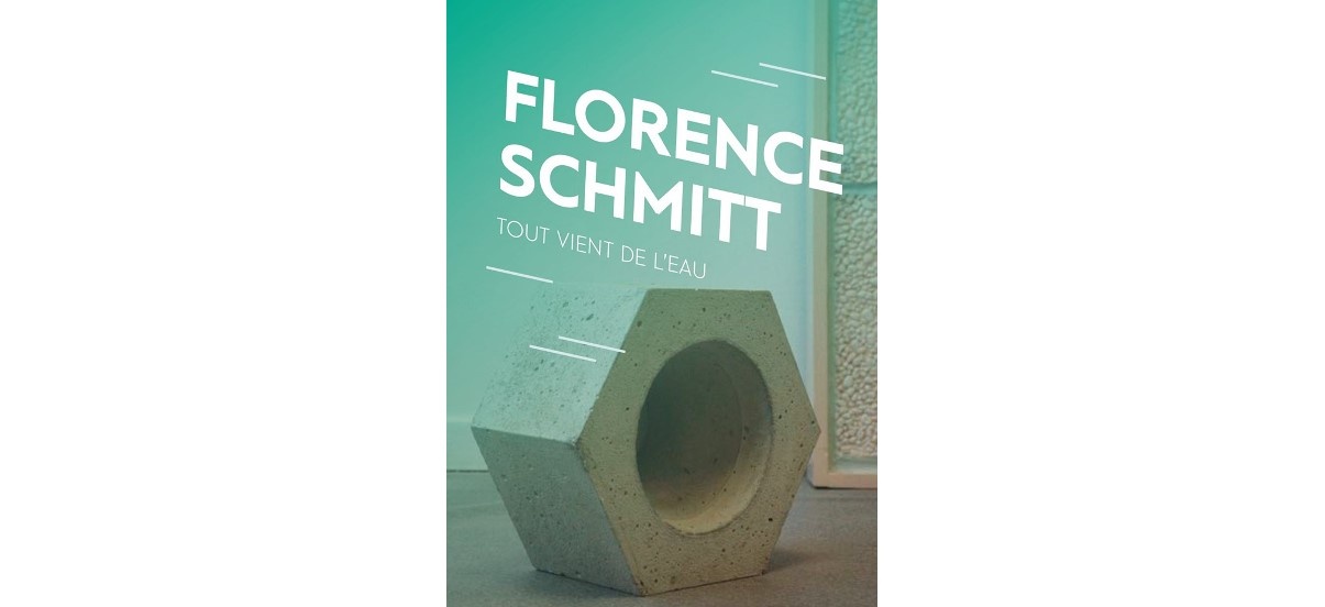Florence Schmitt – Tout vient de l’eau – 27/09 au 30/11 – KOMMET, Lyon