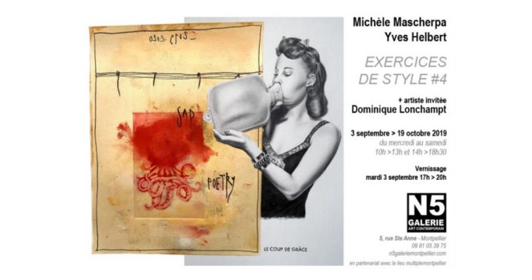 Michèle Mascherpa & Yves Helbert, Dominique Lonchampt – Exercices de style #4 – 03/09 au 19/10 –  N5 Galerie, Montpellier
