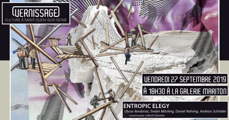 Entropic Elegy – 27/09 au 26/10 – Galerie Mariton, Saint-Ouen-sur-Seine