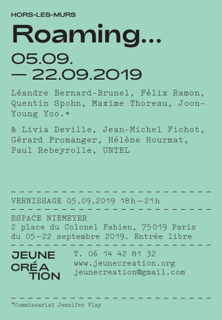 Exposition collective hors-les-murs Jeune Création Roaming… à l'Espace Niemeyer, Paris jusqu'au 22 septembre 2019. 