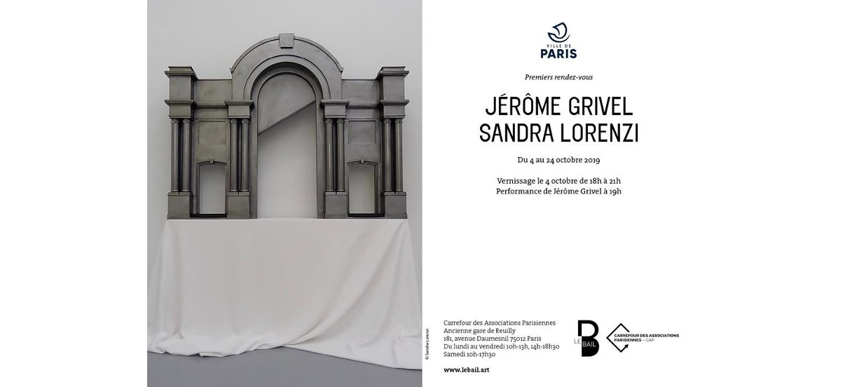 Jérôme Grivel & Sandra Lorenzi – 04 au 24/10 – Le Bail, Paris