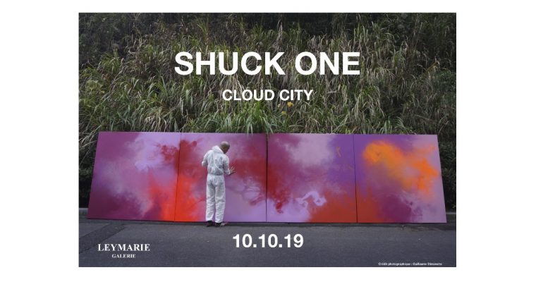 Shuck One – Cloud city – 10/10 au 23/11 – Galerie Leymarie, Paris