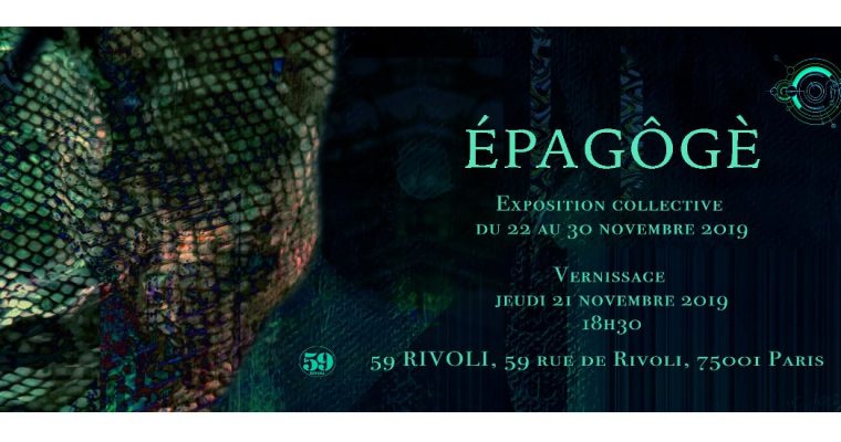 Épagôgè – 21 au 30/11 – 59 Rivoli, Paris