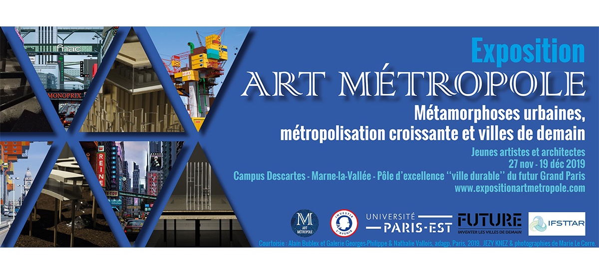Exposition Art Métropole – 27/11 au 19/12 – Campus Descartes Marne-la-Vallée