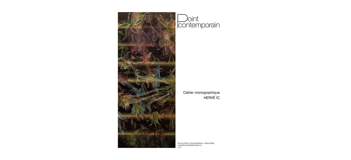 Lancement du Cahier monographique #1 – Herve Ic – 04/12 de 18h à 20h – Librairie Flammarion Centre Pompidou, Paris