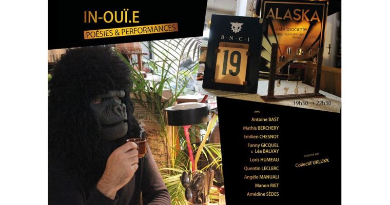 In-ouï.e : performances et poésies –  19/12 – Alaska Brocante et snack, Rennes