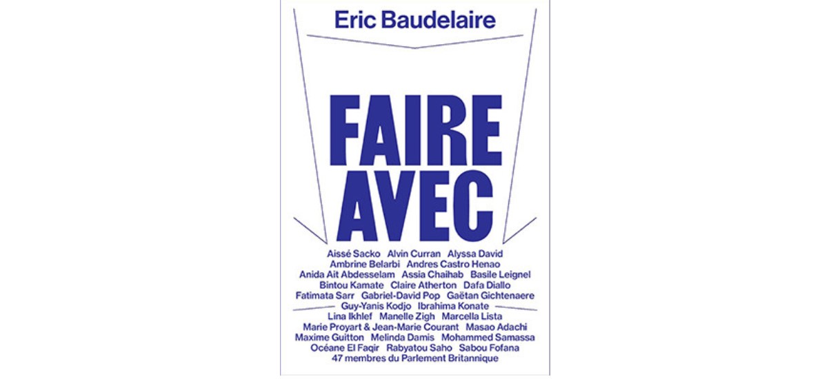 Eric Baudelaire – Faire avec 09/11 au 02/02 – Crac Occitanie, Sète