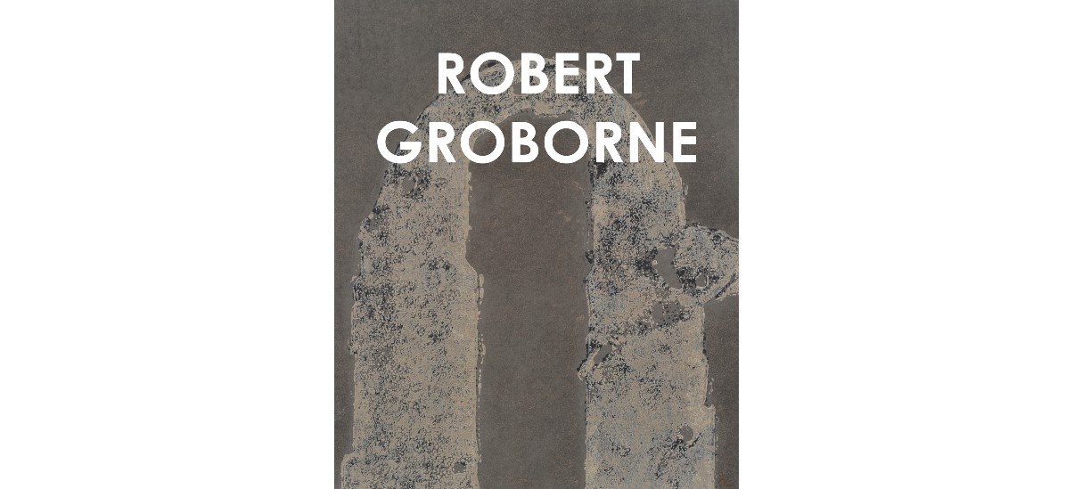 Robert Groborne – 06/02 au 07/03 – Galerie Alain Margaron, Paris