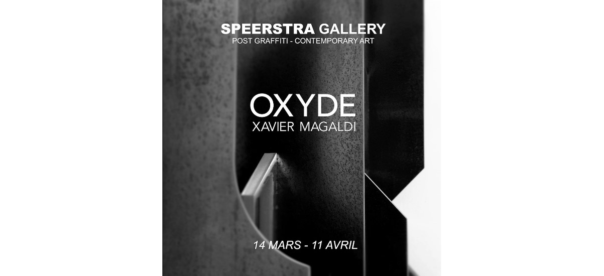 Xavier Magaldi – Oxyde – Speerstra Gallery Suisse
