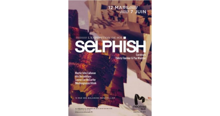 Selphish, l’exposition de soi – 12/03 au 22/08 – Espace Mécènes du Sud Montpellier-Sète 13 rue des Balances à Montpellier