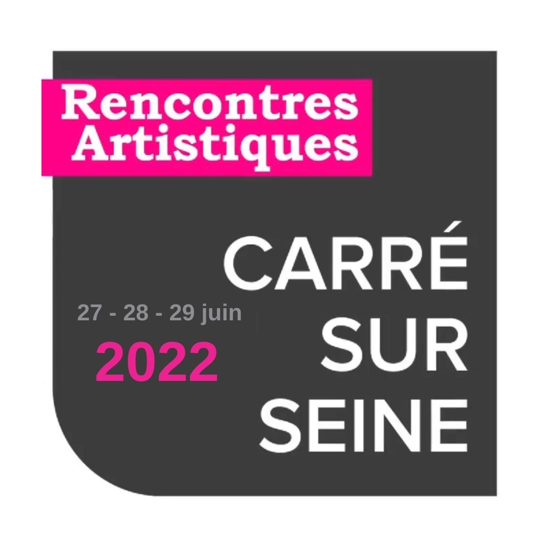 Appel à Candidature – Rencontres Artistiques de Carré sur Seine