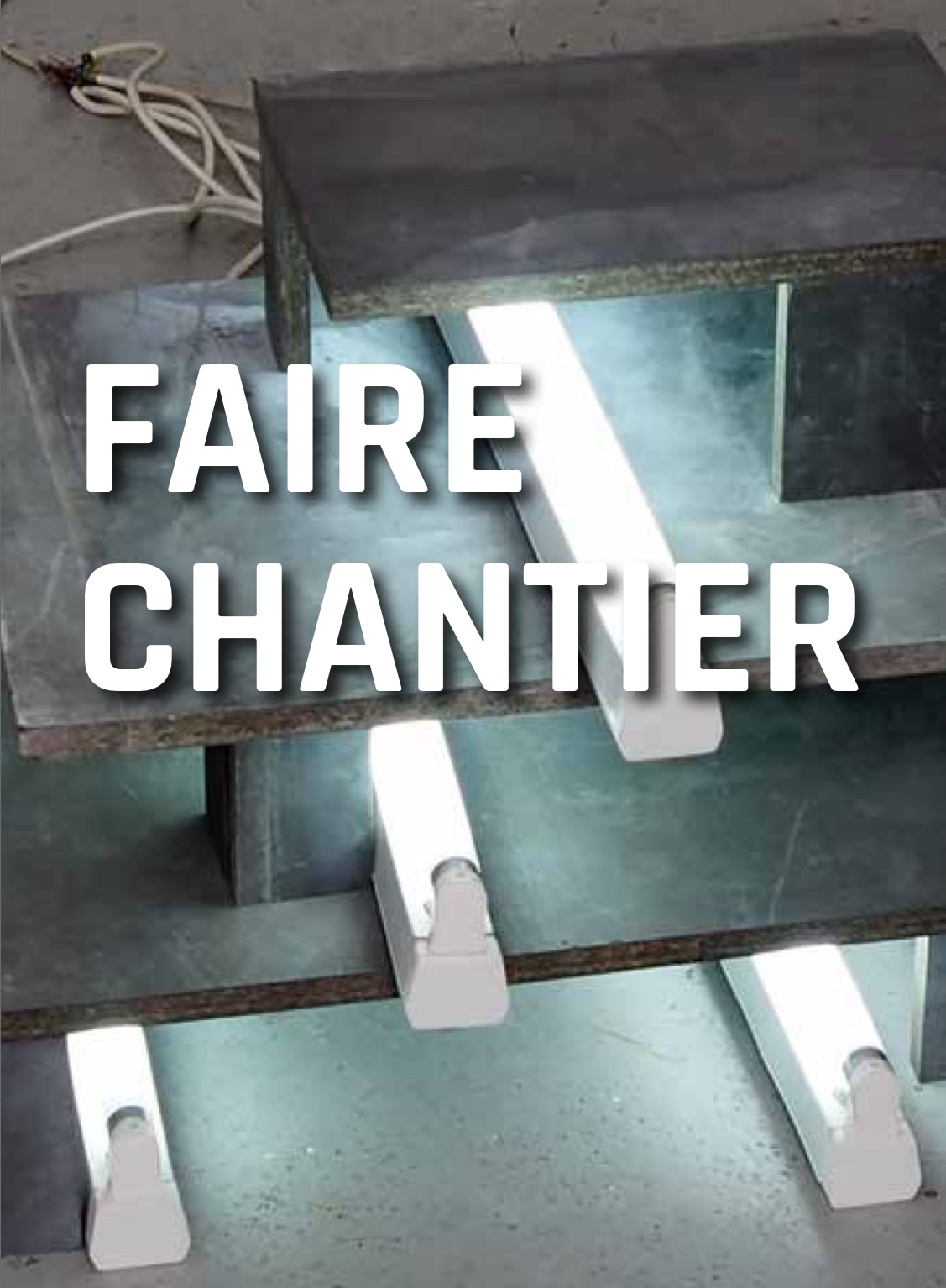 [EXPO] 05 au 28.05 – FAIRE CHANTIER- Centre d’Arts Plastiques d’Aubervilliers