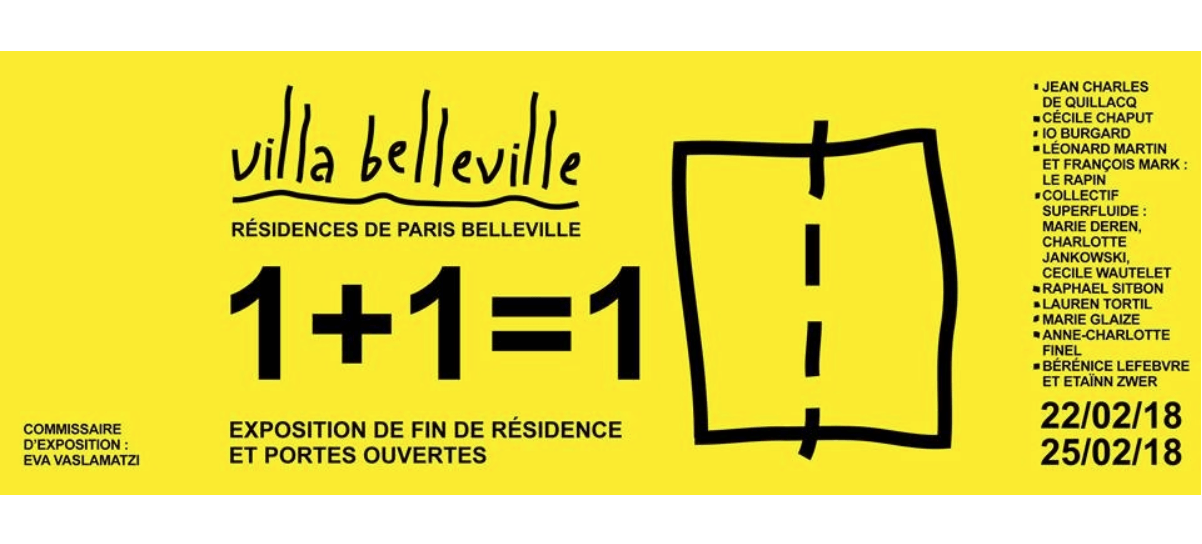 22▷25/02 – 1+1=1 – VILLA BELLEVILLE PARIS