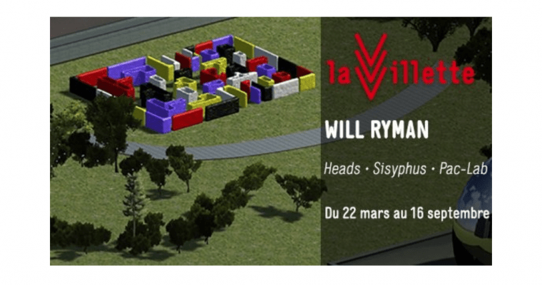 22/03▷06/09 – WILL RYMAN – FESTIVAL 100 % LA VILLETTE PARIS