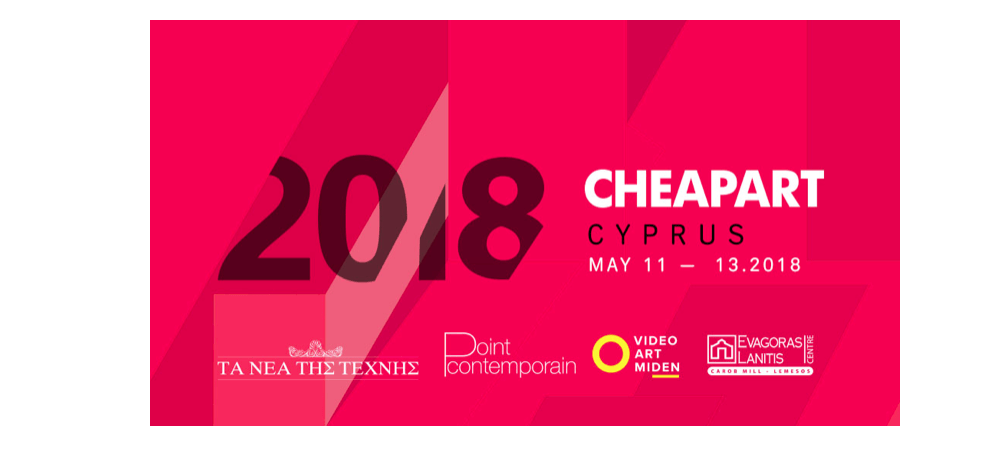 11▷13/05 – FOIRE D’ART CONTEMPORAIN CHEAPART CYPRUS 2018