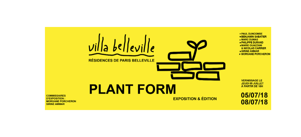 06▷08/07 – PLANT FORM #2 – VILLA BELLEVILLE PARIS