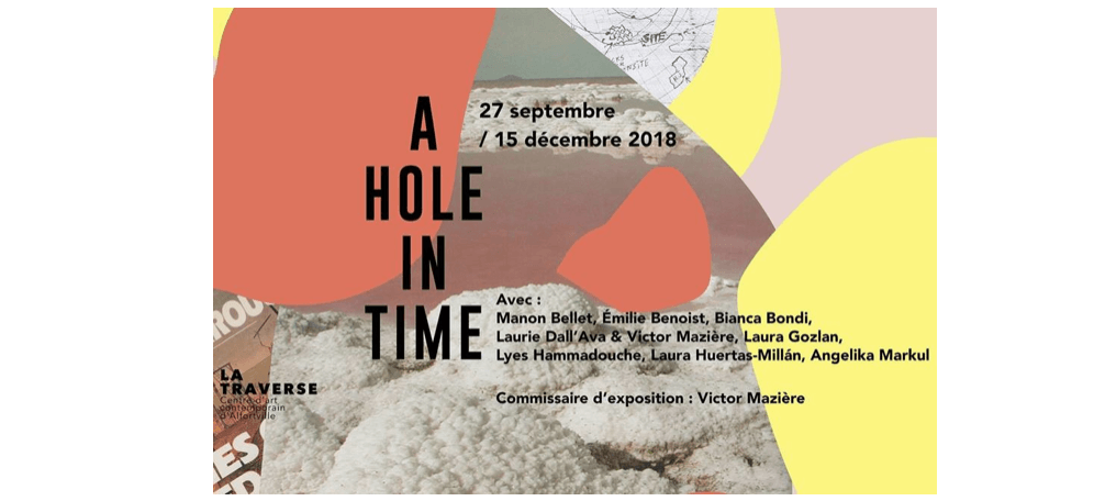 27/09 ▷ 15/12 – A HOLE IN TIME – CAC LA TRAVERSE ALFORTVILLE