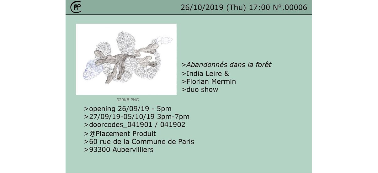 India Leire et Florian Mermin – Abandonnés dans la forêt – 26/09 au 06/10 – Placement Produit, Aubervilliers