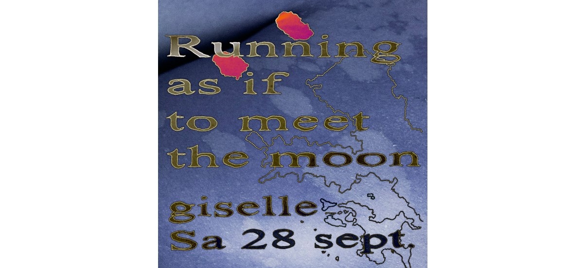 Running as if to meet the moon – 28 & 29/09 – giselle, Toulouse