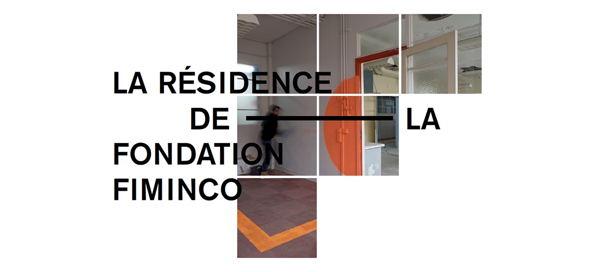 ▷10/10 – RÉSIDENCE DE COMMISSARIAT D’EXPOSITION À LA FONDATION FIMINCO / ROMAINVILLE