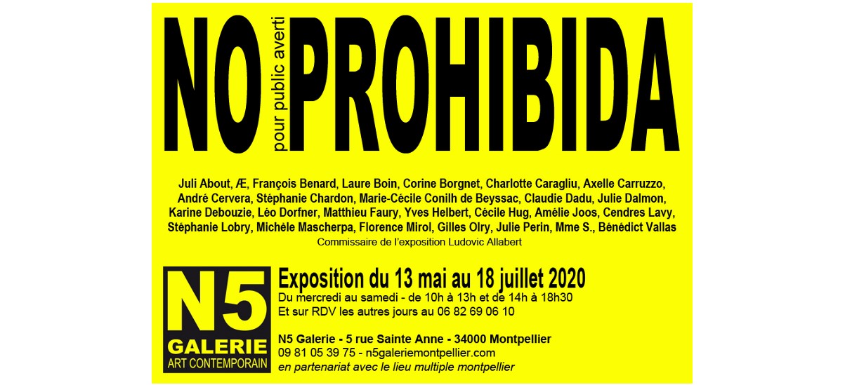 Exposition No Prohibida N5 Galerie Montpellier Agenda Des Expositions Par Point Contemporain